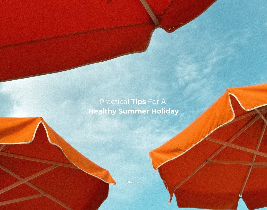 Why Gut Health Matters in Summer + Practical Holiday Wellness Tips