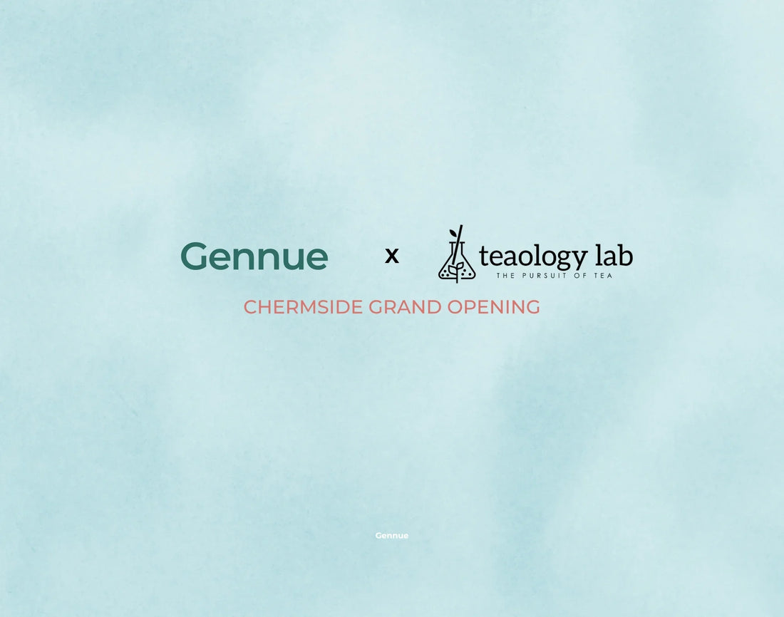 Gennue x Teaology | Chermside Grand Opening