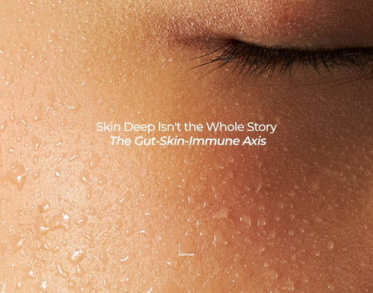 Skin Deep Isn't the Whole Story | The Gut-Skin-Immune Axis